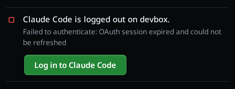 The fault line: a red square, "Claude is logged out on devbox.", the vendor's words "Failed to authenticate: OAuth session expired and could not be refreshed" in grey, and a green Log in to Claude button