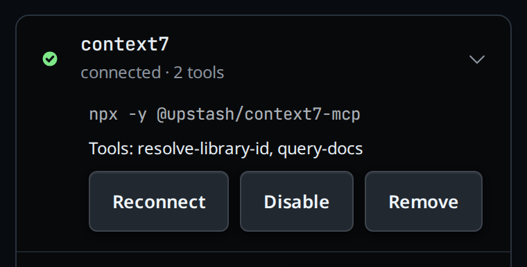 The context7 row open: the command npx -y @upstash/context7-mcp, Tools: resolve-library-id, query-docs, and the Reconnect, Disable and Remove buttons