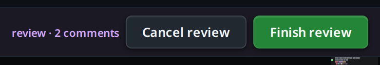 The review bar: the count on the left, then Cancel review and Finish review