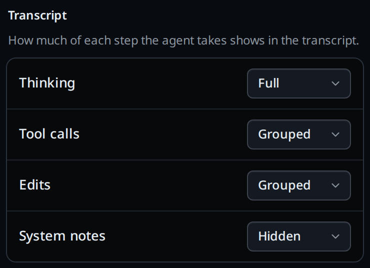 The Transcript group: Thinking Full, Tool calls Grouped, Edits Grouped, System notes Hidden